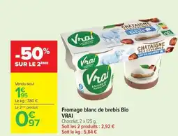 Carrefour VRAI Fromage blanc de brebis Bi offre