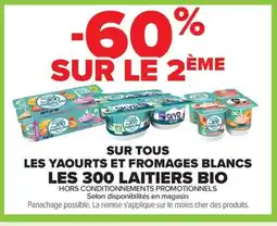 Carrefour Sur tous les yaourts et fromages blancs les 300 laitiers bio offre