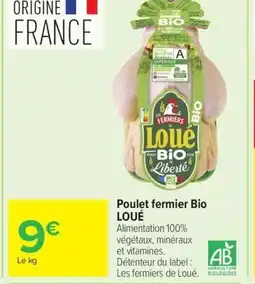 Carrefour LOUÉ Poulet fermier Bio offre