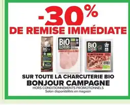 Carrefour Sur toute la charcuterie bio bonjour campagne offre