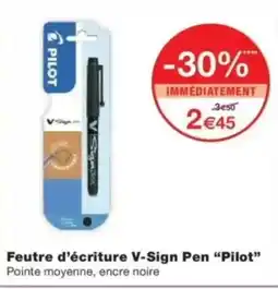 Monop' Feutre d'écriture v-sign pen pilot offre