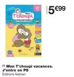 Monop' Mon T'choupi vacances. J'entre en PS offre