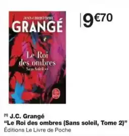 Monop' J.C. Grange Le Roi des ombres Sans soleil, Tome 2 offre