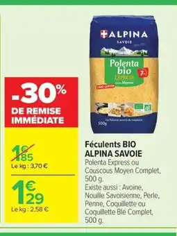 Carrefour ALPINA SAVOIE Féculents bio offre