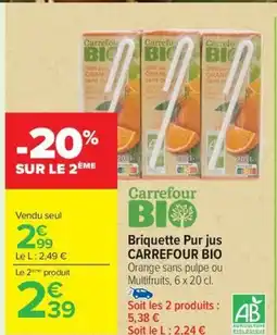 Carrefour CARREFOUR BIO Briquette Pur jus offre