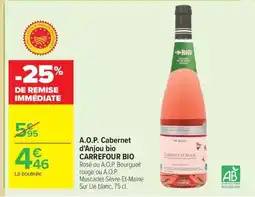 Carrefour CARREFOUR BIO A.O.P. Cabernet d'Anjou bio offre