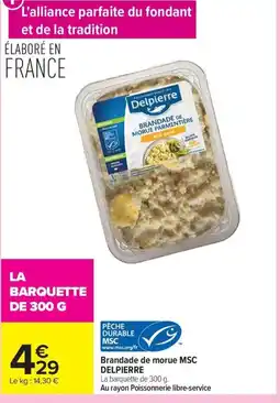 Carrefour DELPIERRE Brandade de morue MSC offre