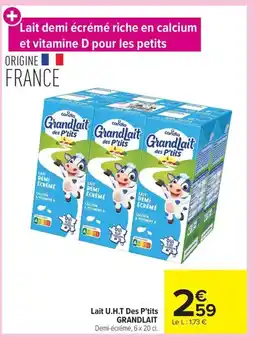 Carrefour GRANDLAIT Lait U.H.T Des P'tits offre