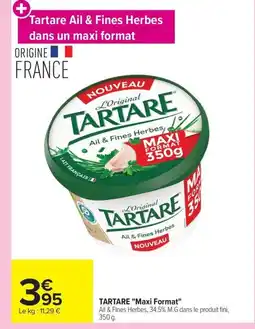 Carrefour TARTARE Maxi Format offre