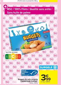 Carrefour CARREFOUR CLASSIC Nuggets de colin surgelés offre