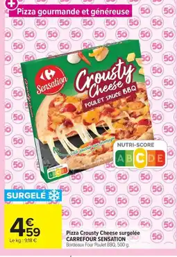 Carrefour CARREFOUR SENSATION Pizza Crousty Cheese surgelée offre