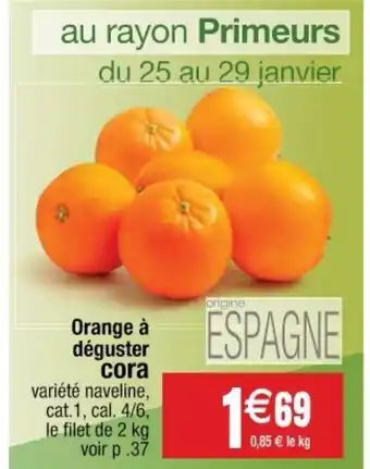 Cora x Carrefour Orange à déguster offre