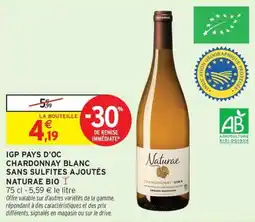 Intermarché Igp pays d'oc chardonnay blanc sans sulfites ajoutés naturae bio offre