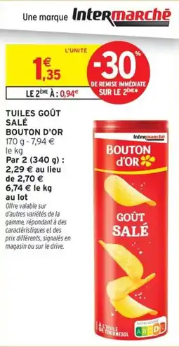 Intermarché Tuiles goût salé bouton d'or offre