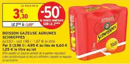 Intermarché Boisson gazeuse agrumes schweppes offre
