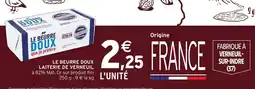 Intermarché Le beurre doux laiterie de verneuil offre