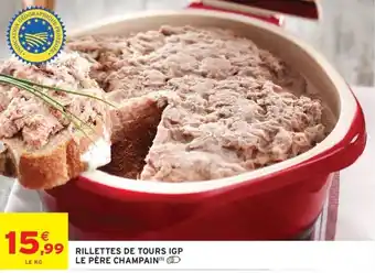 Rillettes de tours igp le père champain