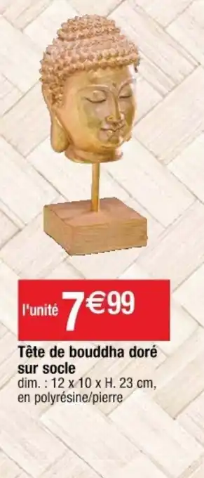 Cora x Carrefour Tête de Bouddha Doré offre