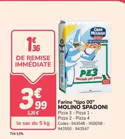 Promocash MOLINO SPADONI Farine "po 00 offre