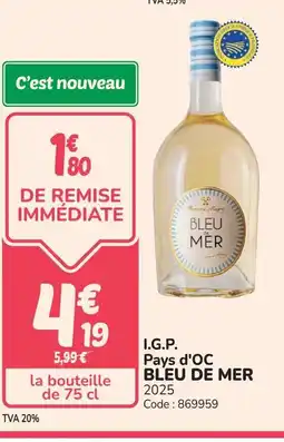 Promocash BLEU DE MER I.G.P Pays d'OC offre