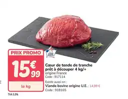Promocash Cœur de tende de tranche prêt à découper offre