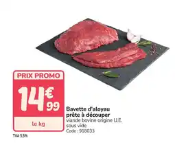 Promocash Bavette d'aloyau prêt à découper offre