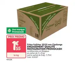 Promocash Frites fraîches 10/10 mm Challenge offre