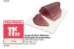 Promocash Longe de thon Albacore décongelé de préparation offre