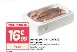 Promocash Dos de lieu noir 100/300 sans peau offre