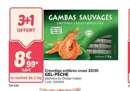Promocash GEL-PËCHE Crevettes entières crues 20/30 offre