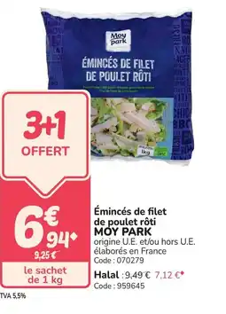 Promocash MOY PARK Émincés de filet de poulet rôti offre
