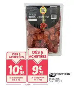 Promocash DIAZ Chorizo pour pizza offre