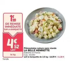 Promocash LA BELLE HENRIETTE Piémontaise nature sans viande offre