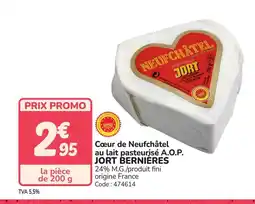 Promocash A.O.P. JORT BERNIERES Cœur de Neufchâtel au lait pasteurisé offre