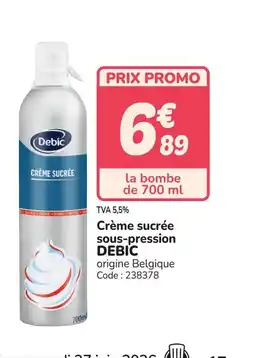 Promocash DEBIC Crème sucrée sous-pression offre