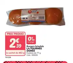 Promocash LA FOURNÉE DOREE Burgers briochés offre