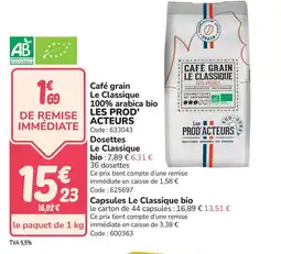 Promocash LES PROD ACTEURS Café grain Le Classique 100% arabica bio offre