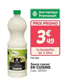 Promocash EN CUISINE Sauce caesar offre