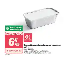 Promocash Barquettes en aluminium avec couvercles 900 cc offre