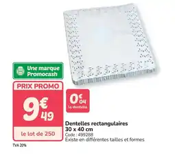 Promocash Dentelles rectangulaires offre