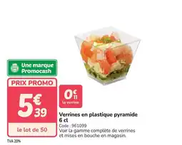 Promocash Verrines en plastique pyramide offre