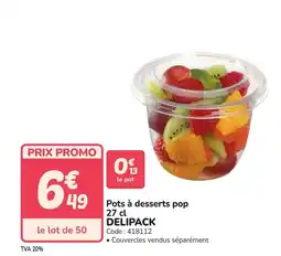 Promocash DELIPACK Pots à desserts pop offre