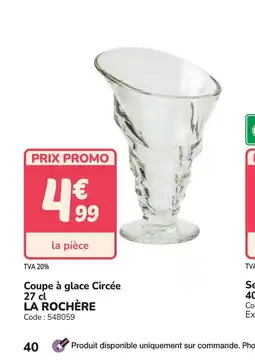 Promocash LA ROCHÈRE Coupe à glace Circée offre