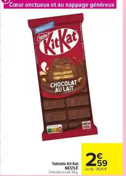 Carrefour NESTLÉ Tablette Kit Kat offre