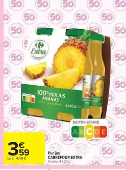 Carrefour CARREFOUR EXTRA Pur jus offre