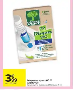 Carrefour ARBRE VERT Disques nettoyants WC offre