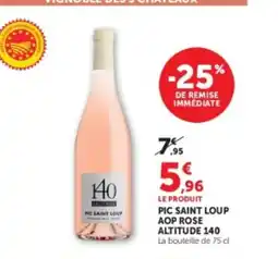 Hyper U Pic saint loup aop rose altitude 144 offre