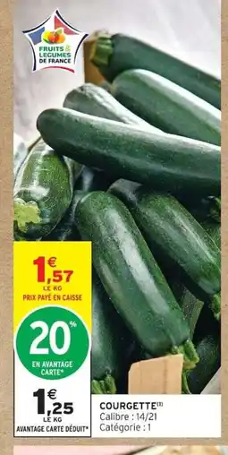 Intermarché Courgette offre