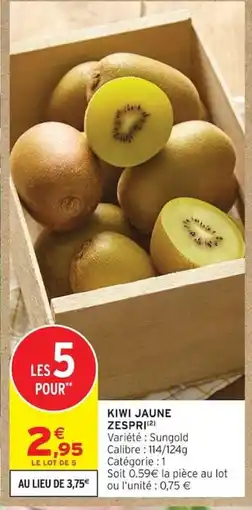 Intermarché Kiwi jaune zespri offre