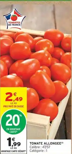 Intermarché Tomate allongee offre